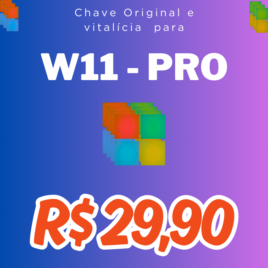 Windows 11 Pro - Chave Original e Vitalícia
